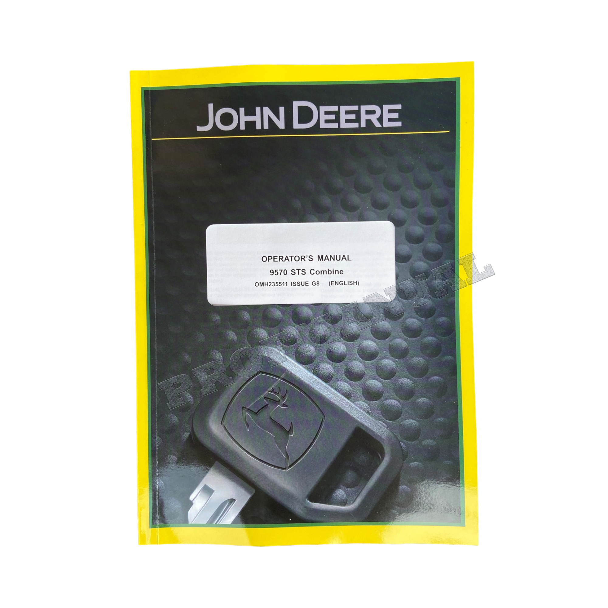 MANUAL DEL OPERADOR DE LA COSECHADORA JOHN DEERE 9570 STS + ¡BONIFICACIÓN! 