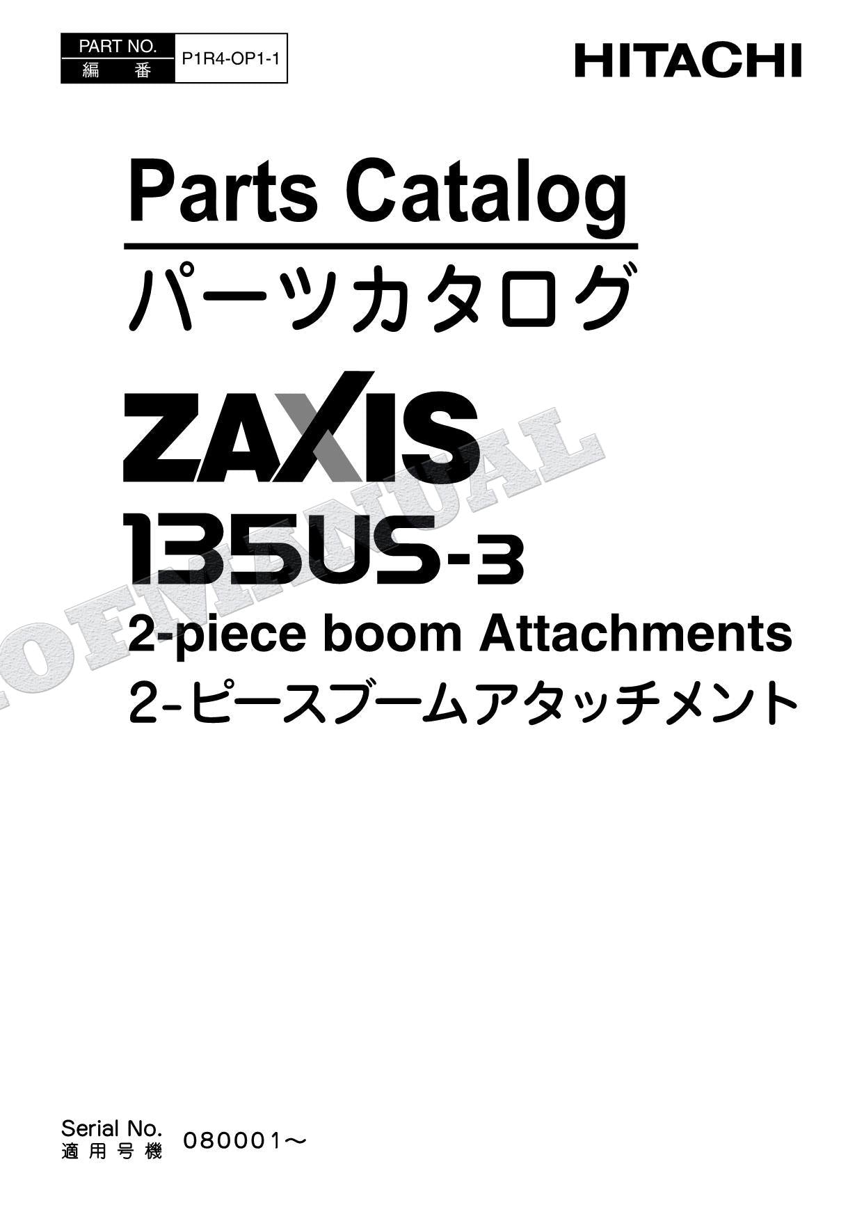 HITACHI ZAXIS ZX135US-3 2-piece boom Attachment Excavator Parts Catalog Manual