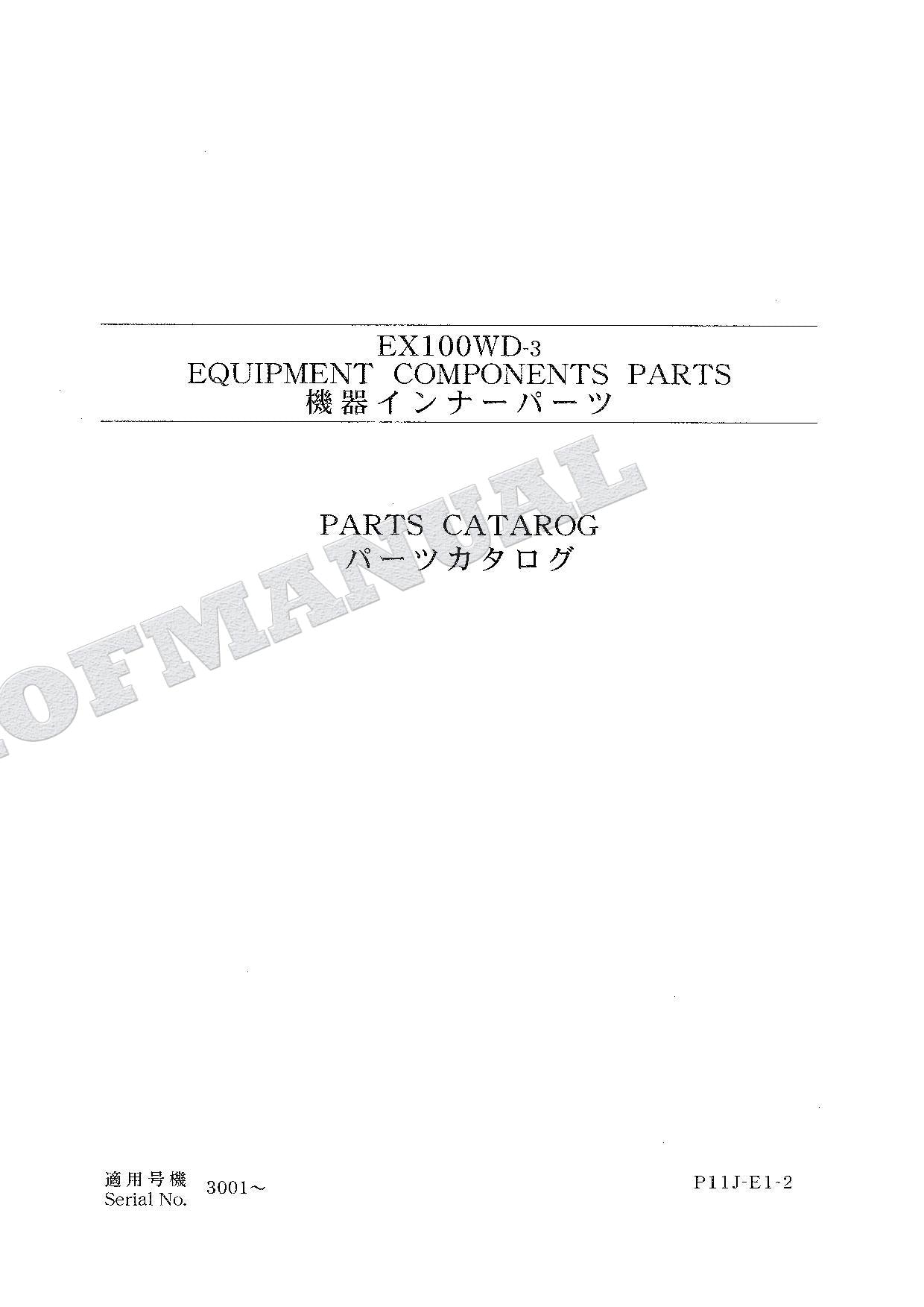 HITACHI EX100WD-3 Equipment Component Excavator Parts Catalog Manual