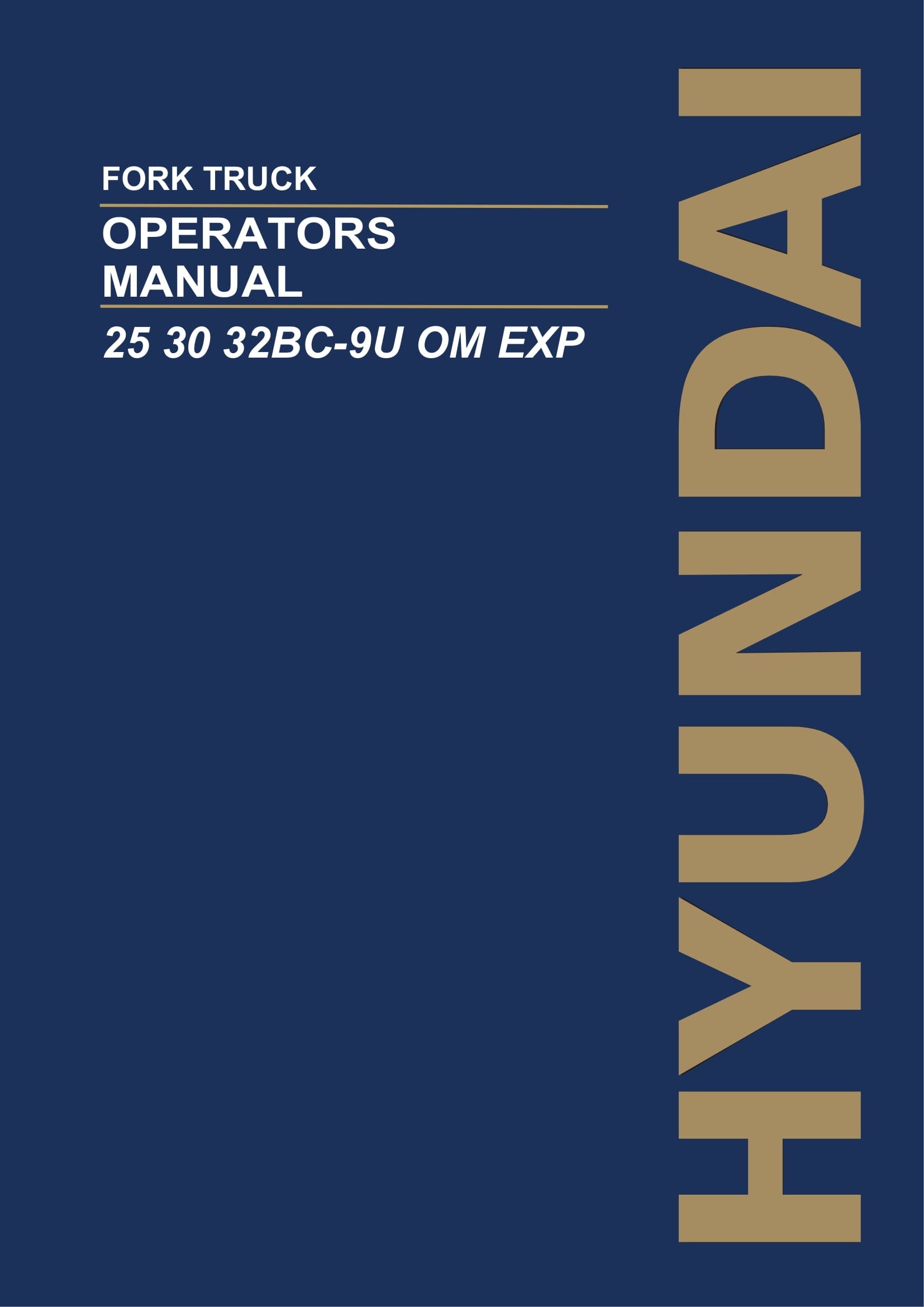 Hyundai 25BC-9U 30BC-9U 32BC-9U Forklift Operators User Manual
