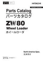 Hitachi ZW80 North America Spec Wheel Loader Parts Catalog Manual SN 015201-up