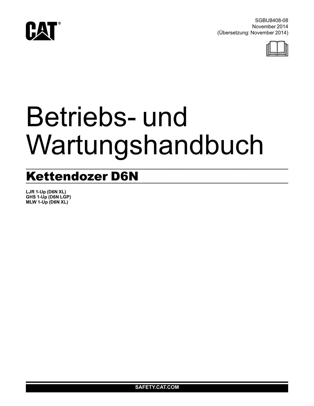 Caterpillar D6N Bulldozer Betriebsanleitung LJR1-Up GHS1-Up MLW1-Up