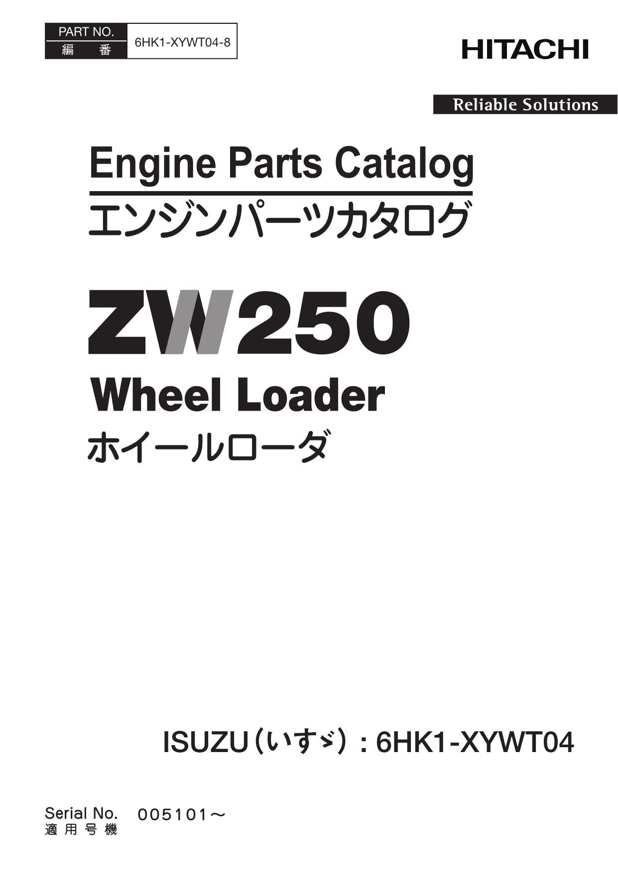 Hitachi ZW250 ISUZU 6HK1-XYWT04 Engine Loader Parts Catalog Manual SN 005101-up