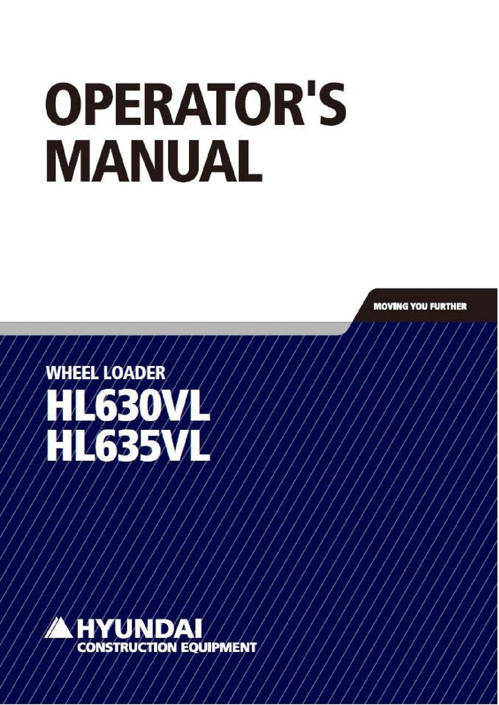Hyundai HL630VL HL635VL WHEEL LOADER Operators Maintenance Manual
