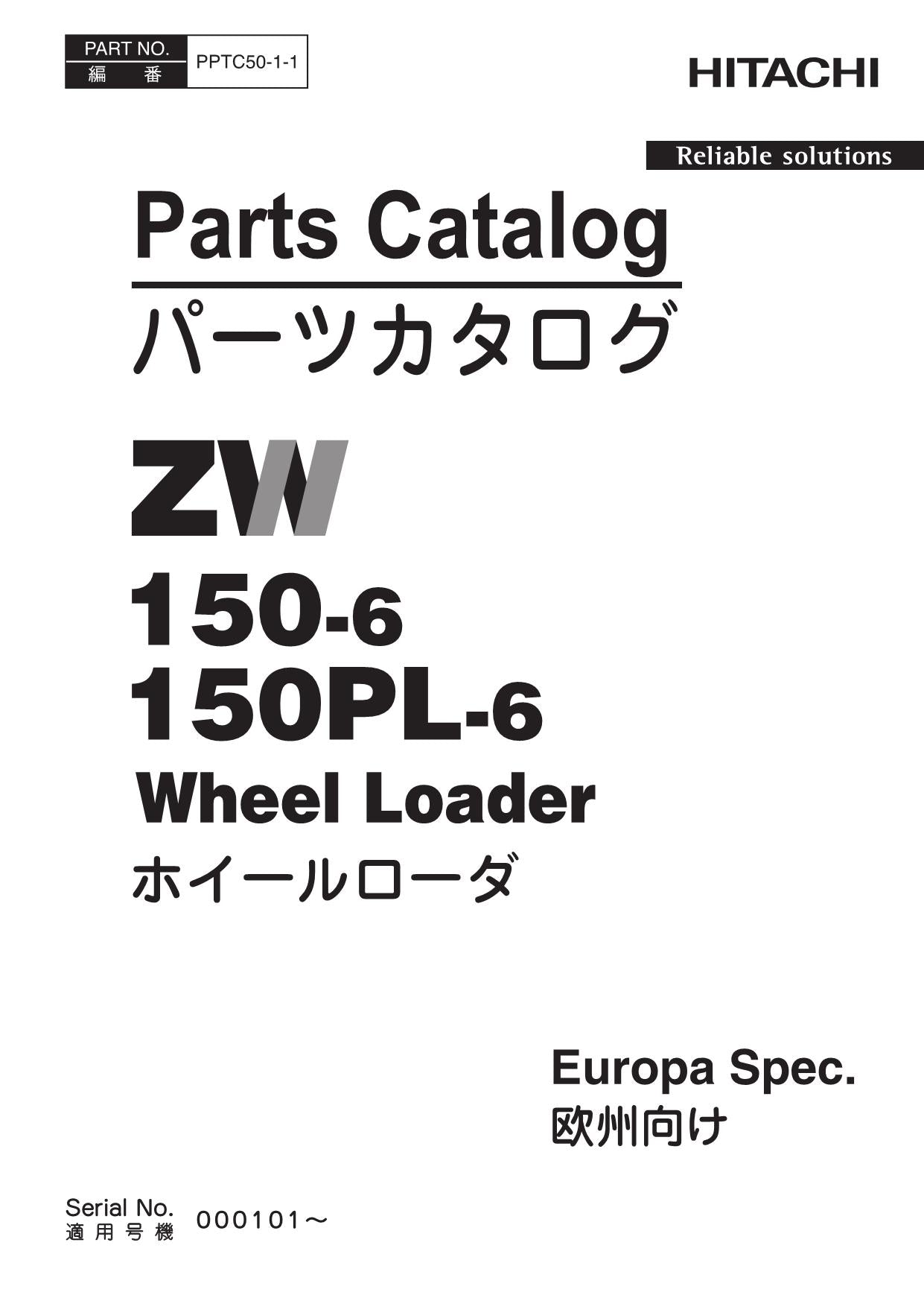 Hitachi ZW150-6 ZW150PL-6 Europa Spec Loader Parts Catalog Manual SN 000101-up