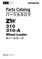 Hitachi ZW310 ZW310-A Wheel Loader Parts Catalog Manual SN 000101-up