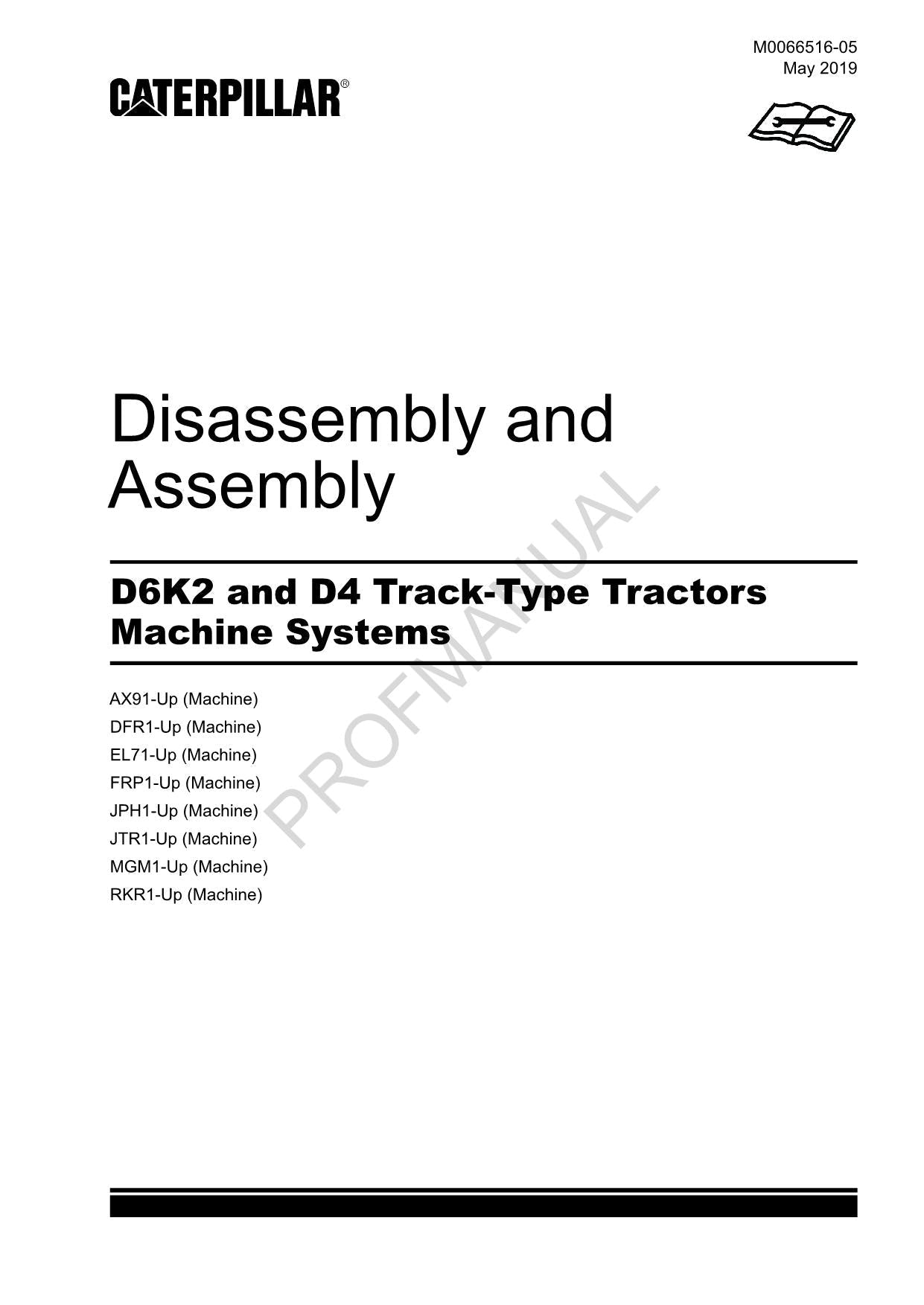 Caterpillar D6K2 D4 Track Tractor Machine SYSTEM Manual Disassem Assem M0066516