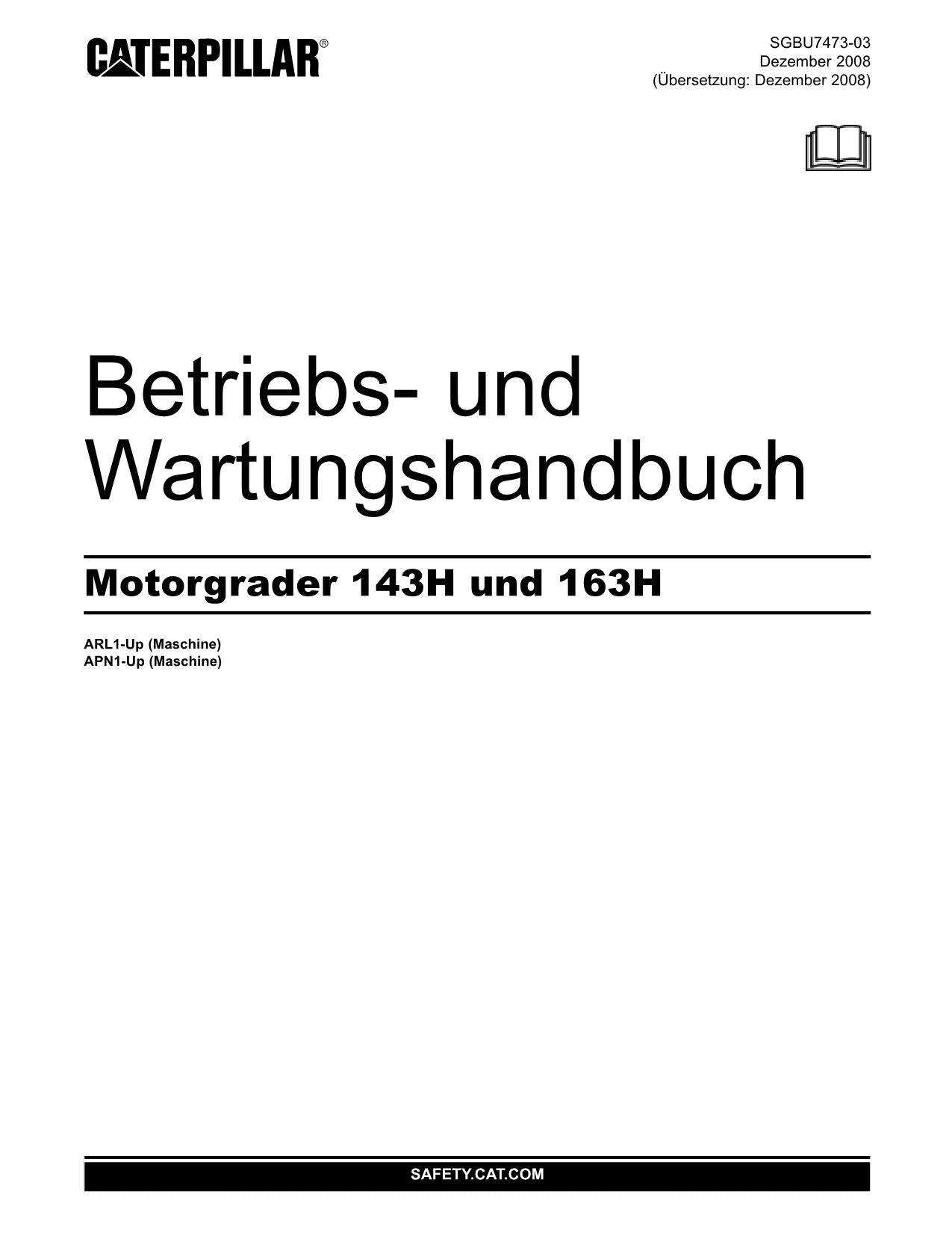 Caterpillar 143H 163H Motorgrader Betriebsanleitung Wartungshandbuch