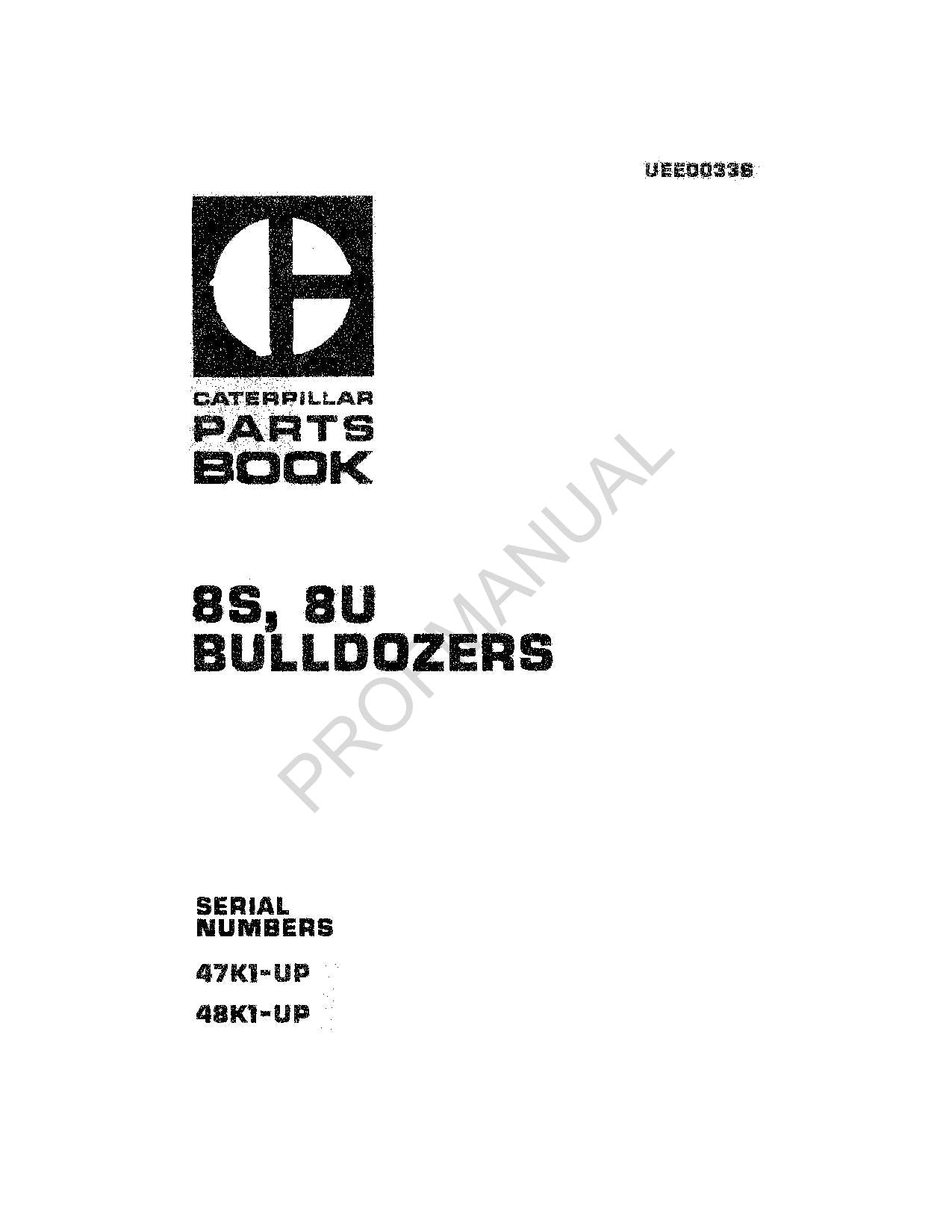 Caterpillar Cat 8U Bulldozer Parts Catalog Manual ser 48K1-up 47K1-Up