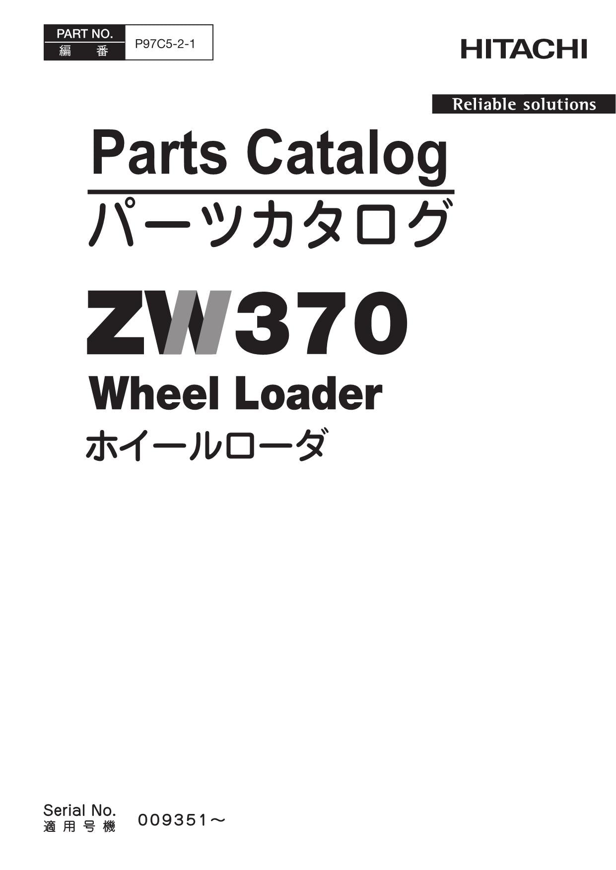 Hitachi ZW370 Wheel Loader Parts Catalog Manual SN 009351-up