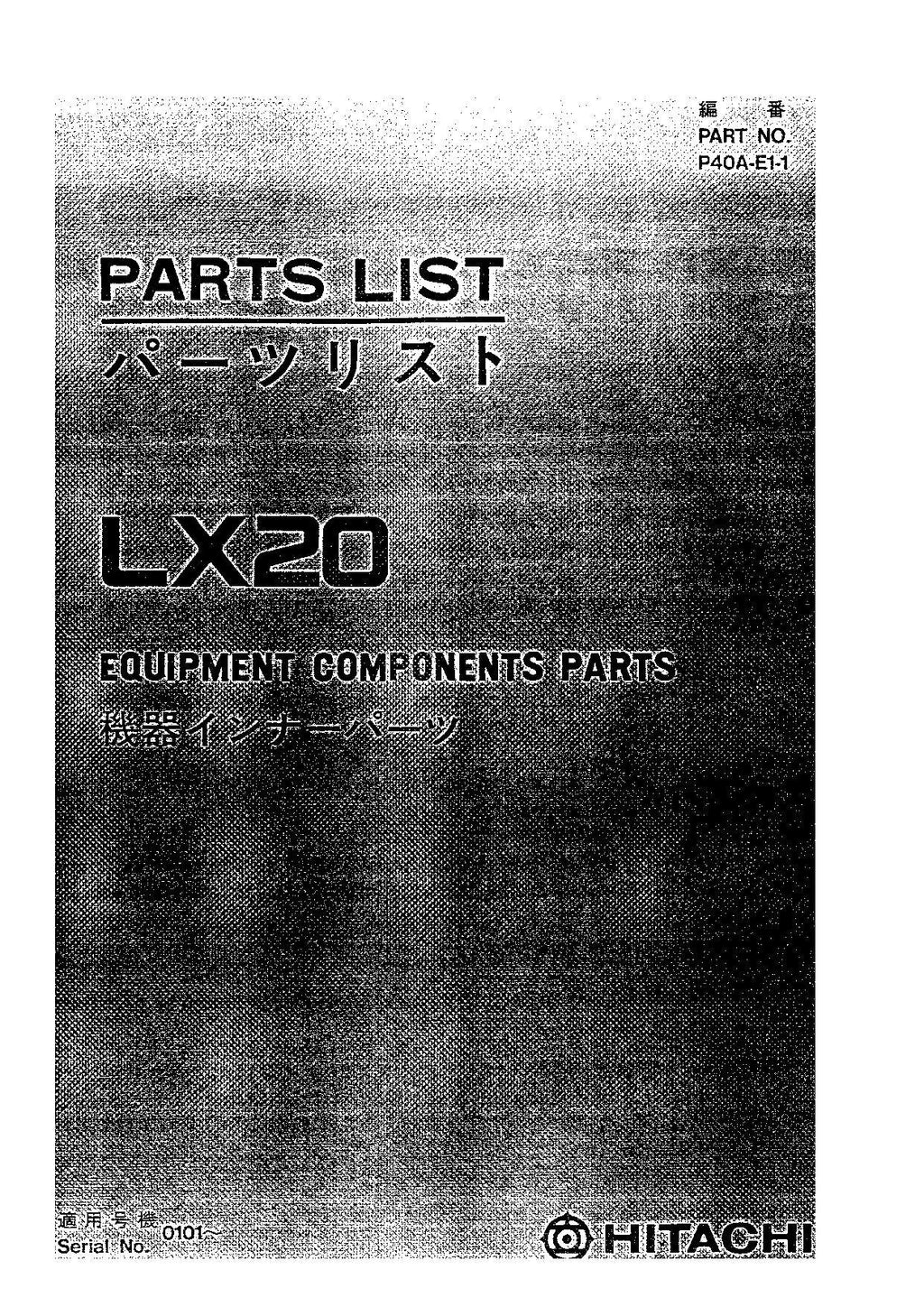 Hitachi LX20 Wheel Loader Equipment Component Parts Catalog Manual SN 0101-up
