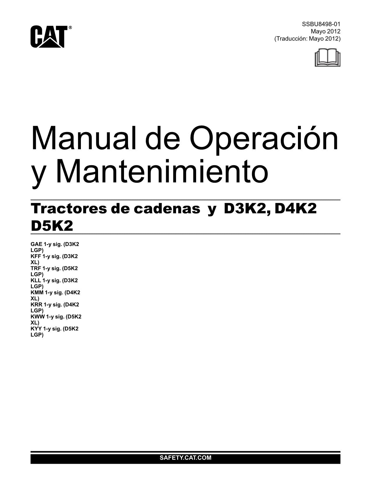 Caterpillar D3K2 D4K2 D5K2 Tractor de Cadenas Manual de Operación SSBU8498