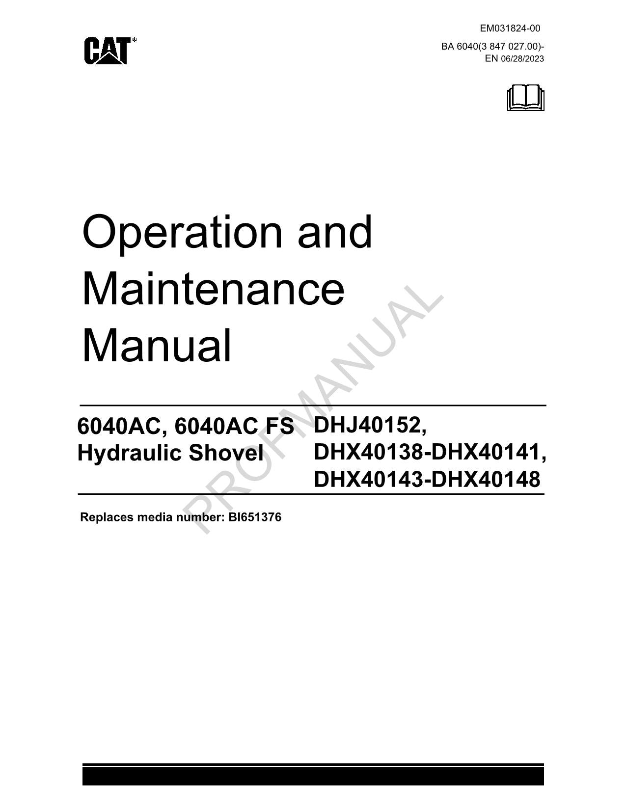 Caterpillar DHJ DHX-6040 AC Shovel OPERATORS MAINTENANCE MANUAL EM031824EN-US