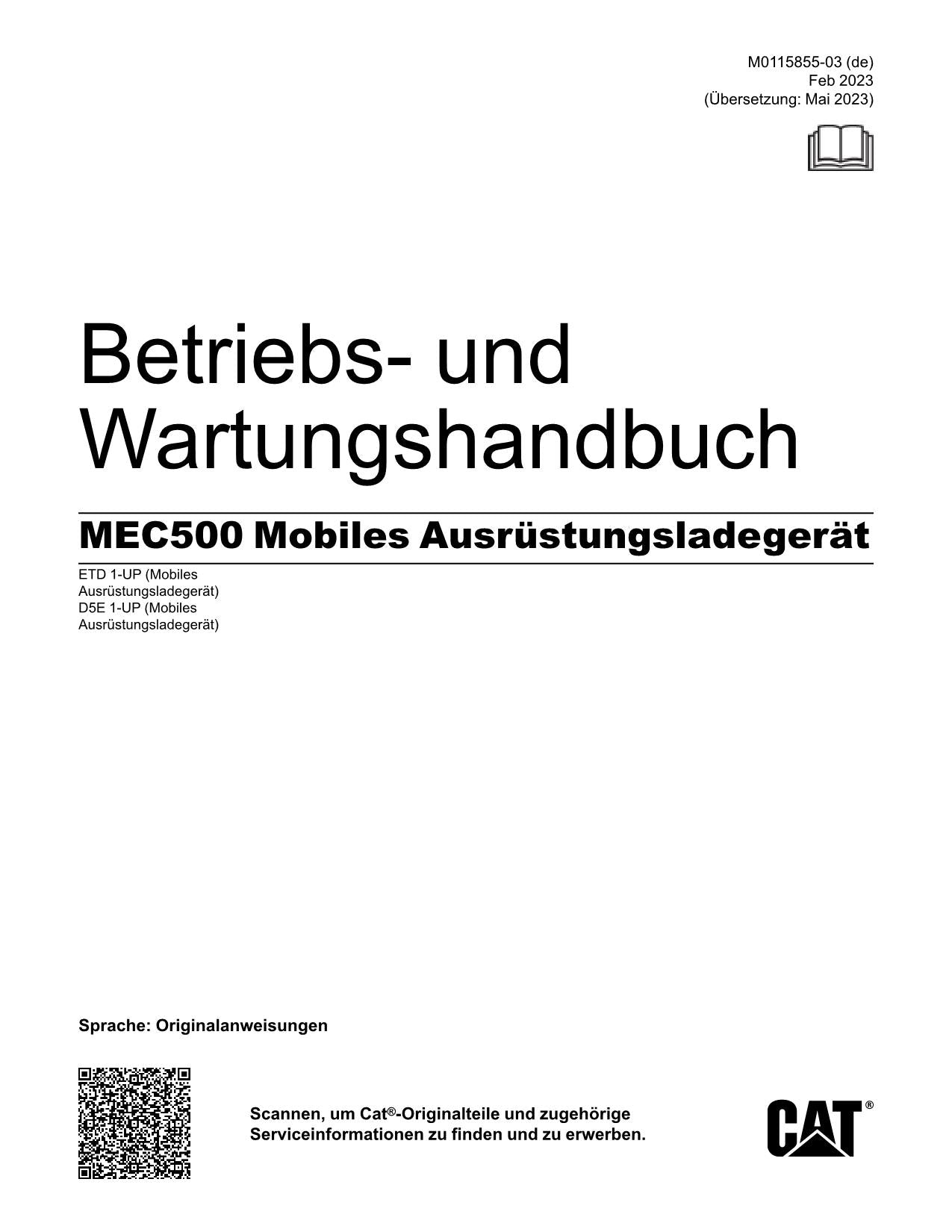 Caterpillar MEC500 Untertagebaumaschine Betriebsanleitung Wartungshandbuch