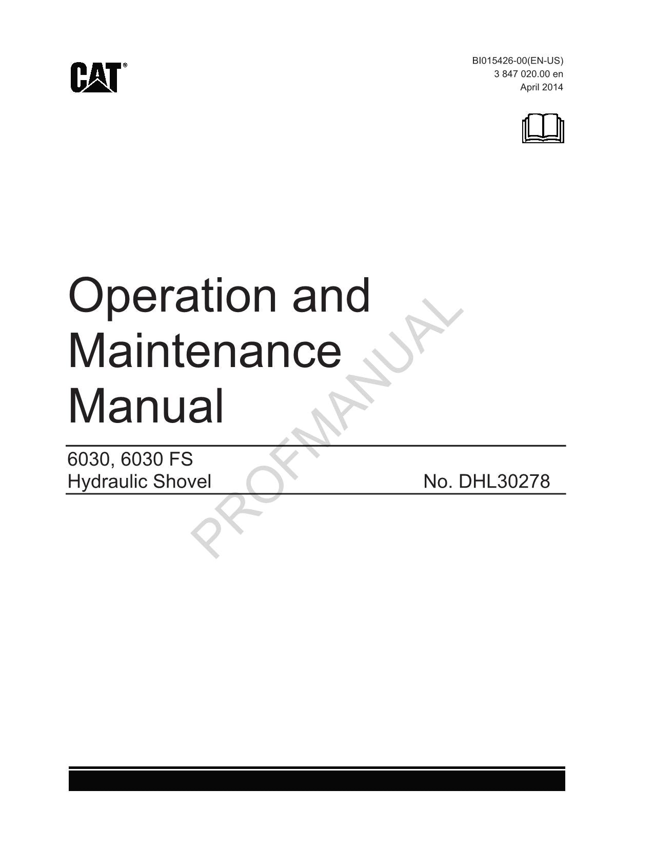 Caterpillar Cat DHL30278 6030 Shovel OPERATORS MAINTENANCE MANUAL