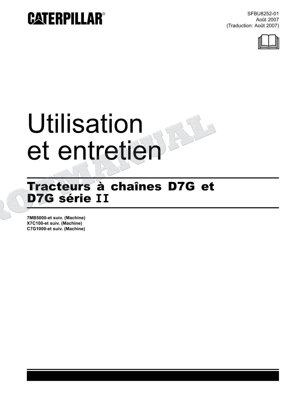 Caterpillar D7G D7G Série II Tracteur Manuel D'Opération Et D'Entretien Français