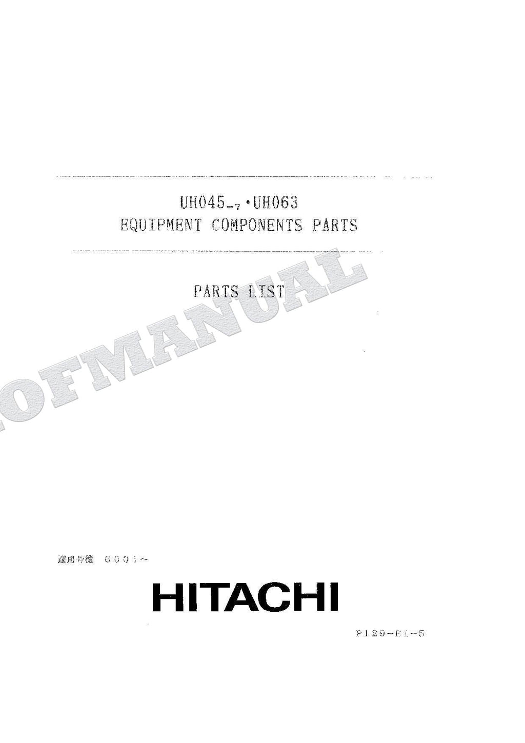 HITACHI UH045-7 UH063 Equip Component Excavator Parts Catalog Manual P129-E1-5