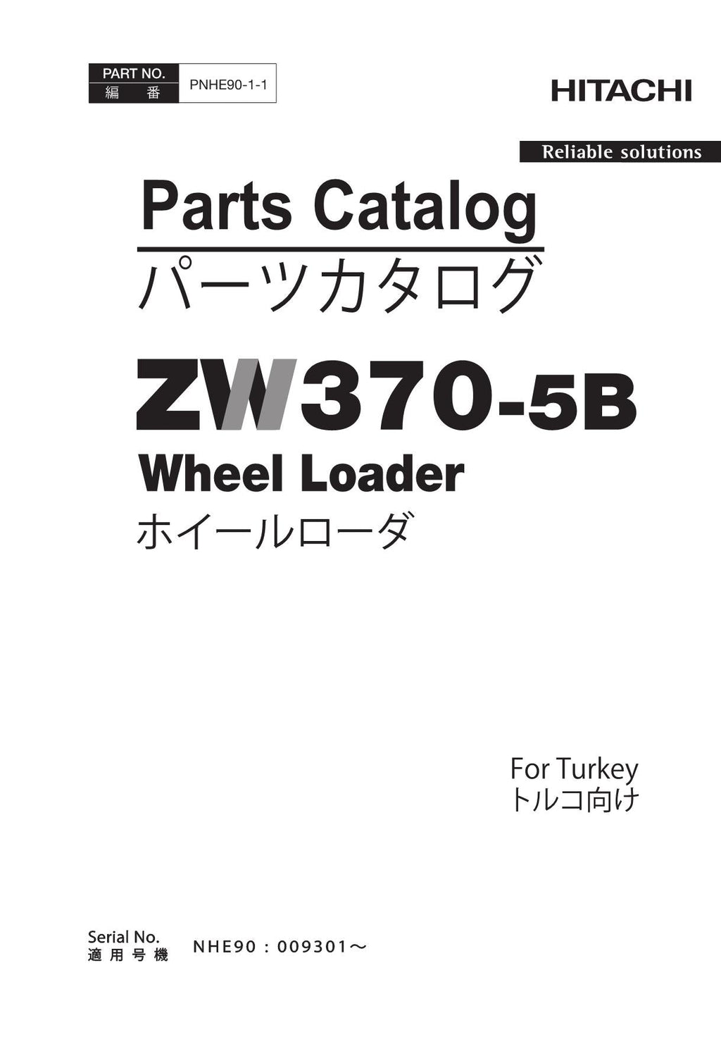 Hitachi ZW370-5B Turkey Wheel Loader Parts Catalog Manual SN NHE90 009301-up