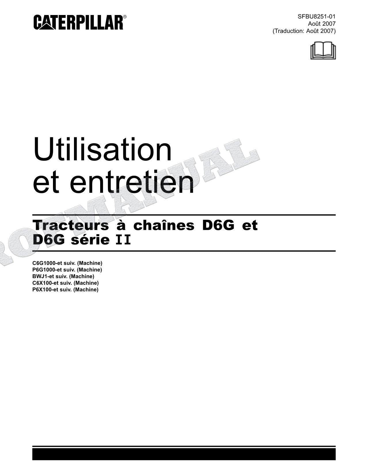 Caterpillar D6G D6G Série II Tracteur Manuel D'Opération Et D'Entretien Français