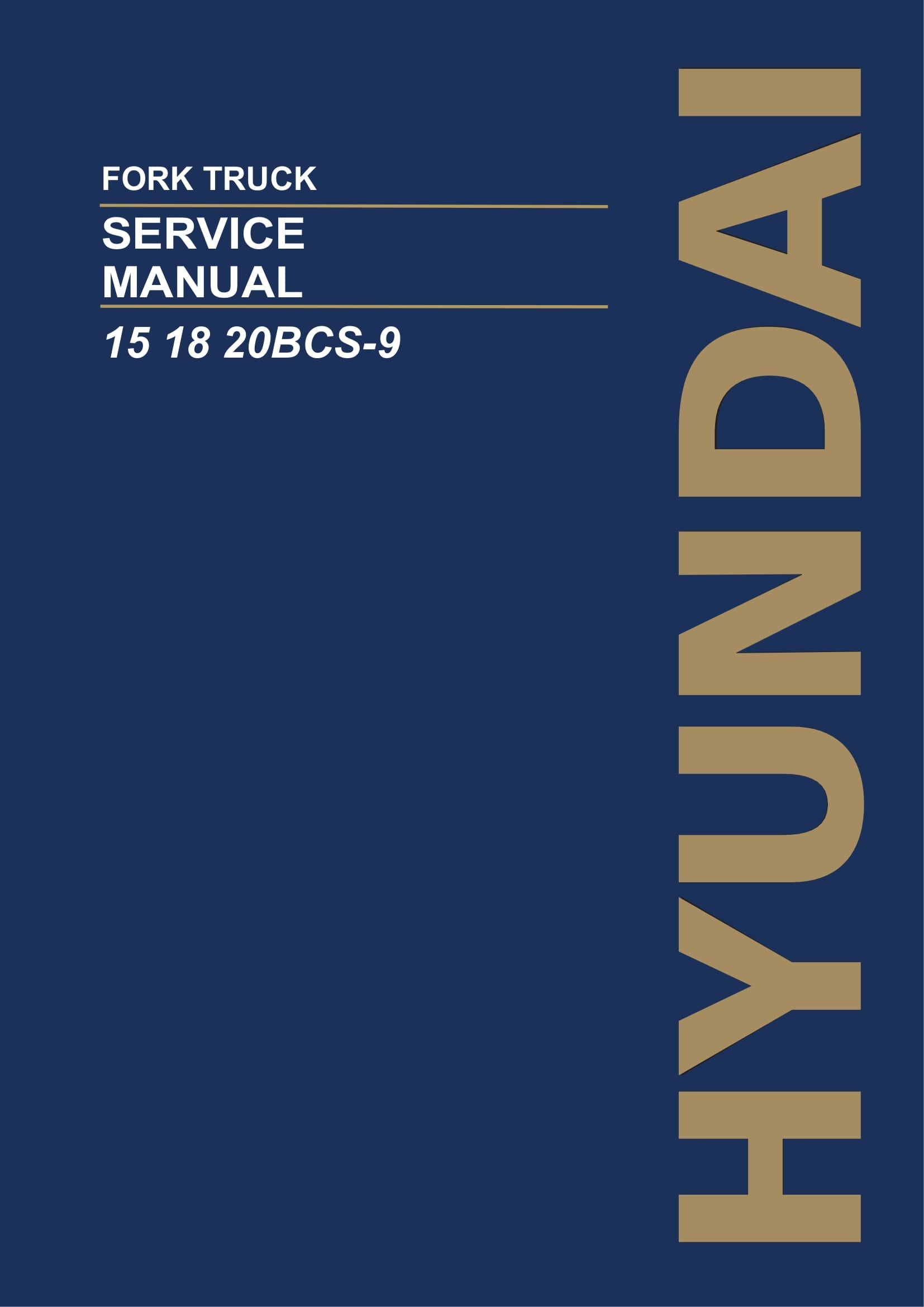 Hyundai 15BCS-9 18BCS-9 20BCS-9 Forklift Service Paper Manual