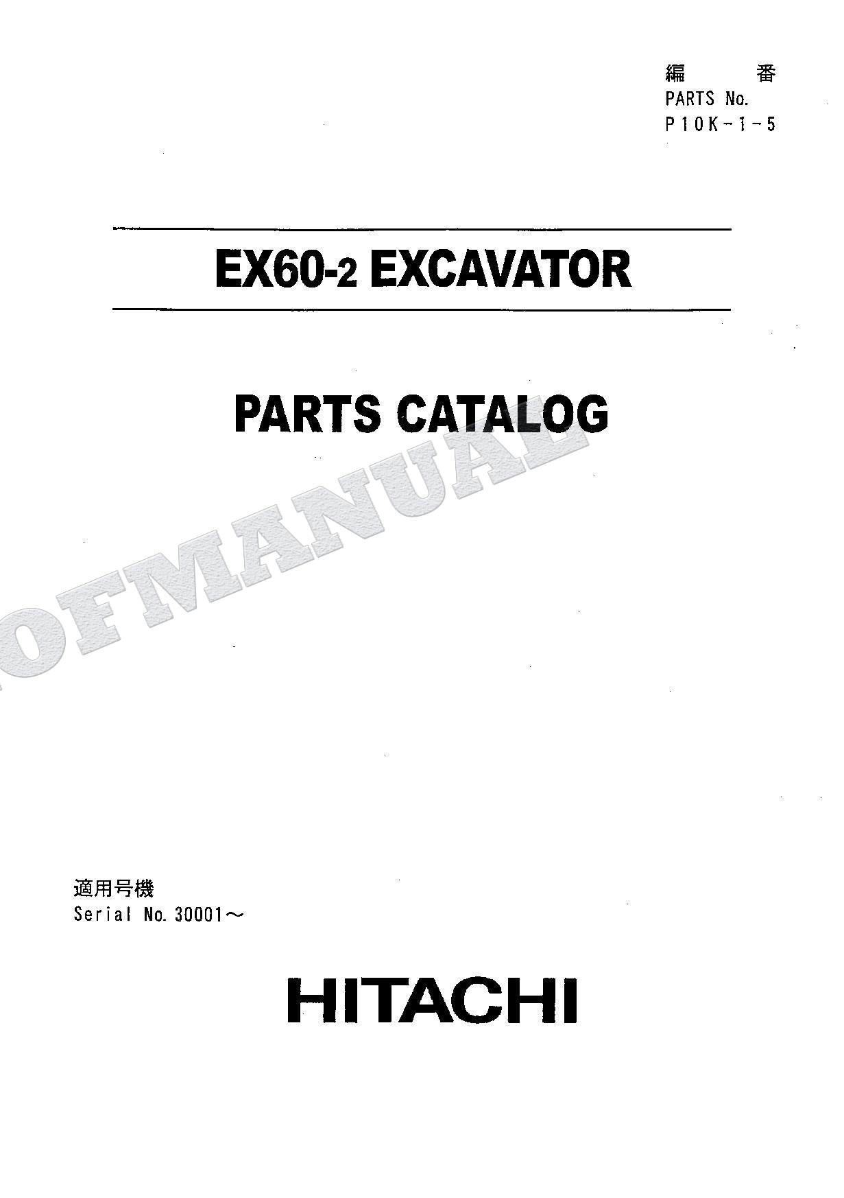 HITACHI EX60-2 Excavator Parts Catalog Manual SN 30001-