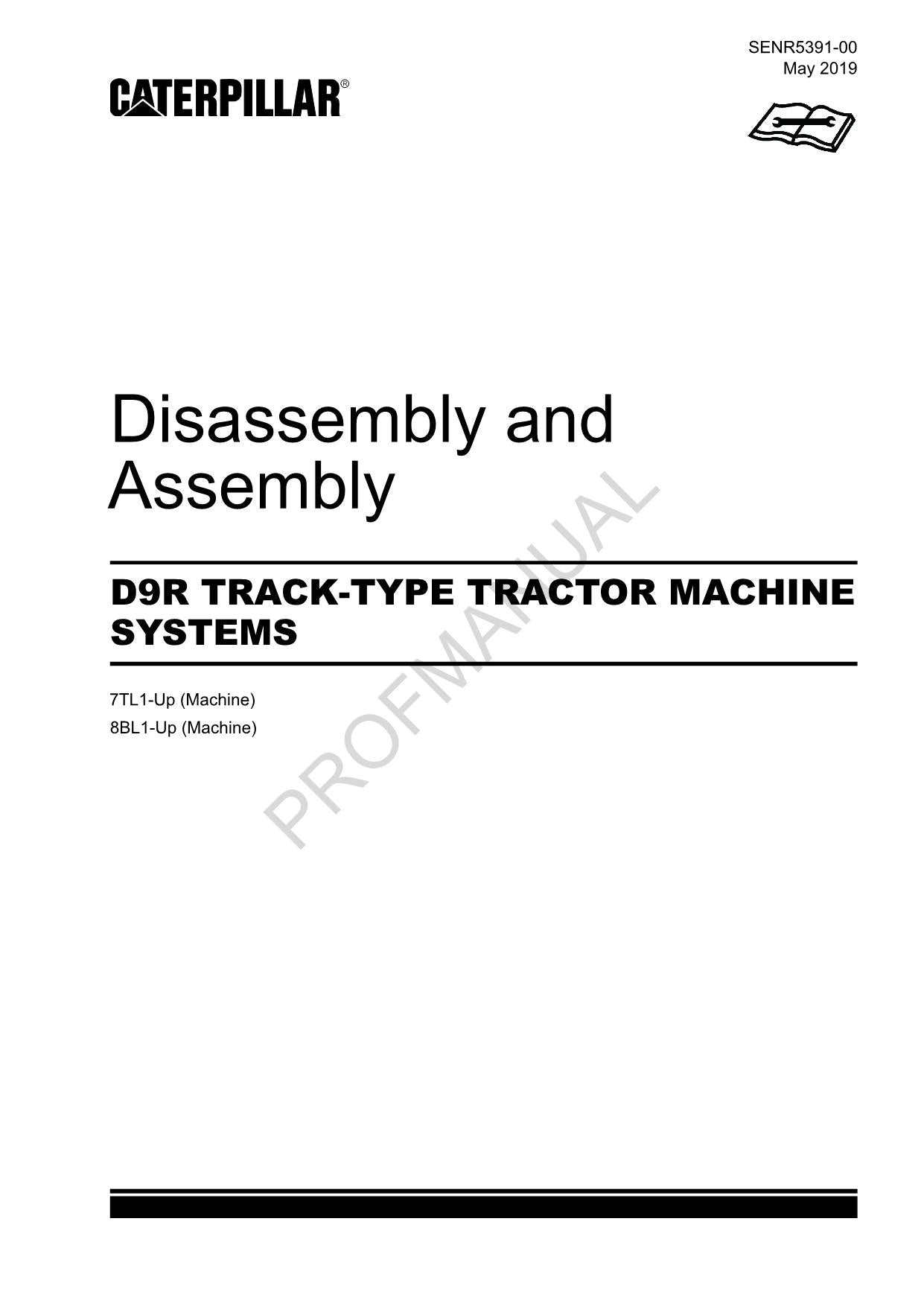 Caterpillar D9R Track TRACTOR MACHINE SYS Manual Disassem Assem 7TL1 Up 8BL1 Up