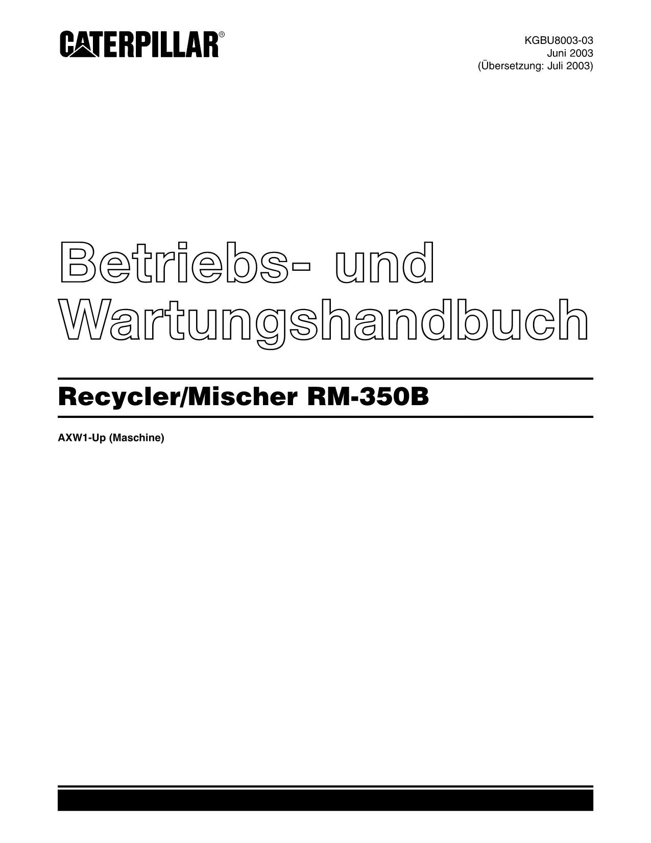 Caterpillar RM 350B Bodenrecycler Betriebsanleitung Wartungshandbuch