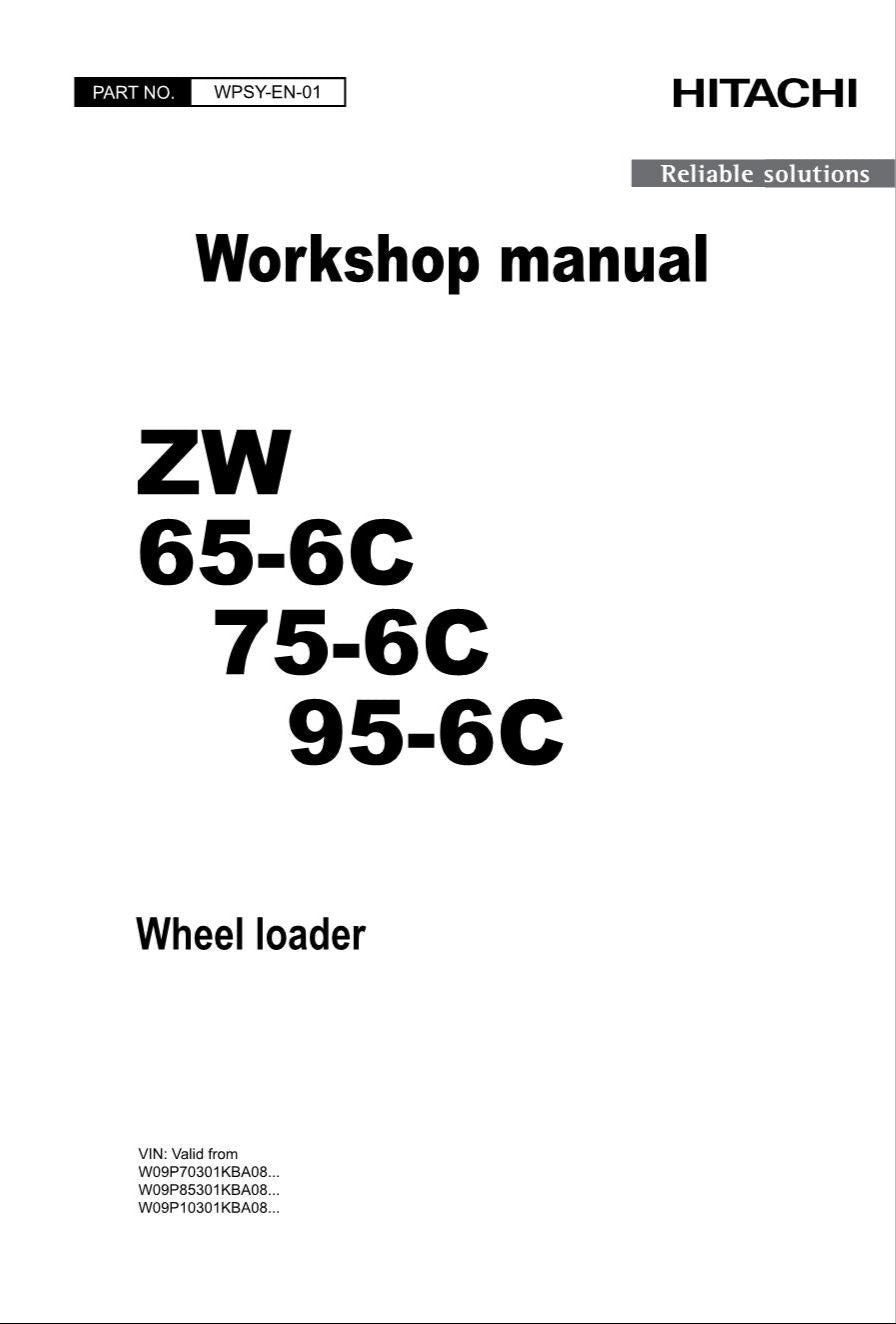 Hitachi ZW65-6C ZW75-6C ZW95-6C Wheel Loader Workshop Manual
