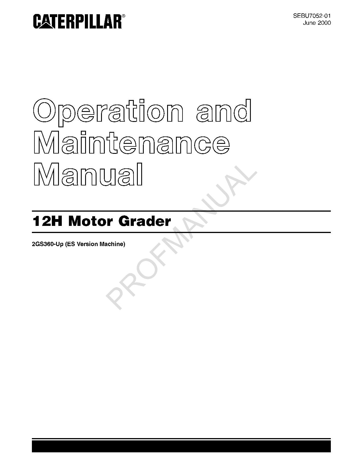 Manual de mantenimiento del operador de la motoniveladora Caterpillar 12H SEBU7052