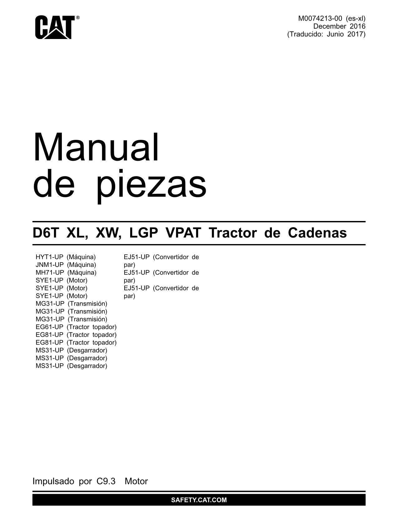 Caterpillar D6T XL XW LGP VPAT Tractor de Cadenas Manual de piezas M0074213ES-XL