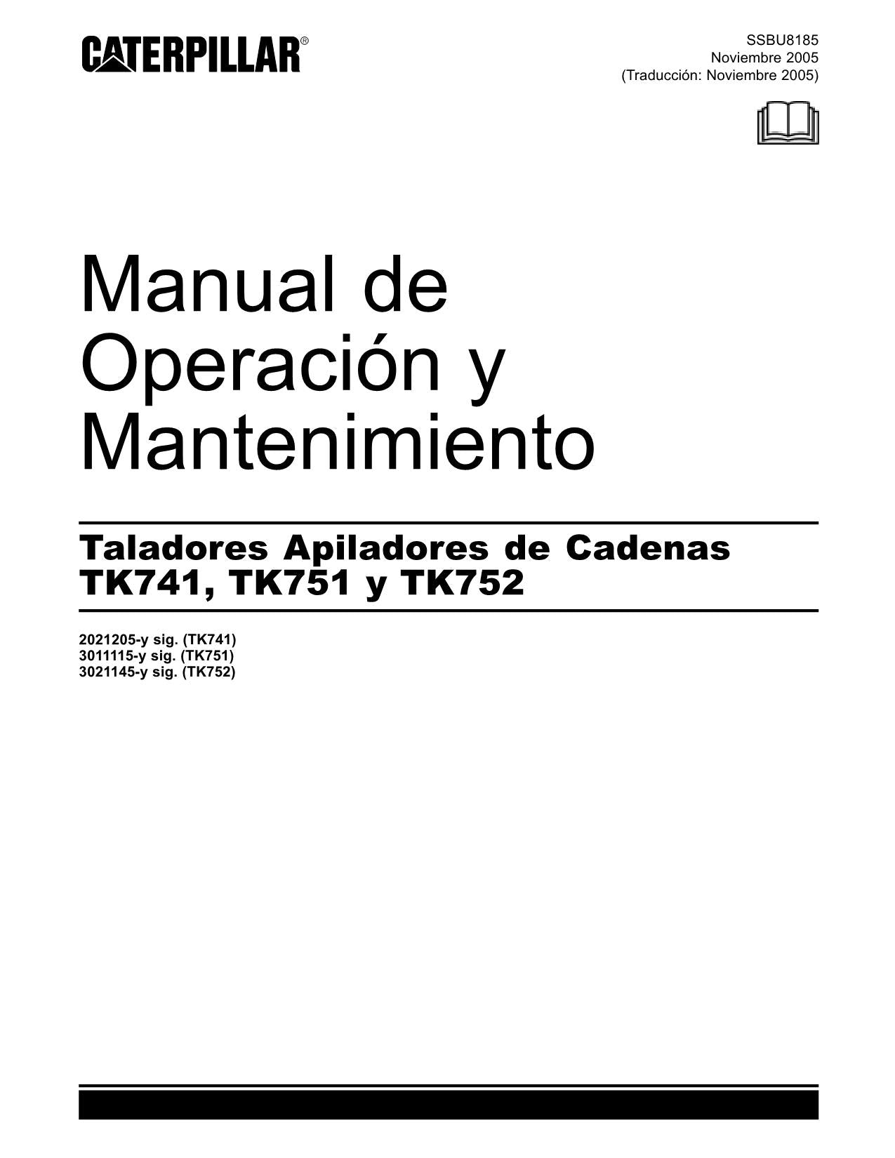 Caterpillar TK741 TK751 TK752 Taladora Apiladora Manual de Operación SSBU8185