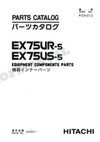 HITACHI EX75UR-5 EX75US-5 Equipment Component Excavator Parts Catalog Manual