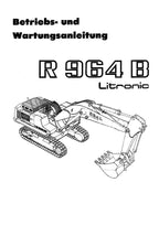 Liebherr R964 B Litronic bagger Betriebsanleitung Wartungsanleitung