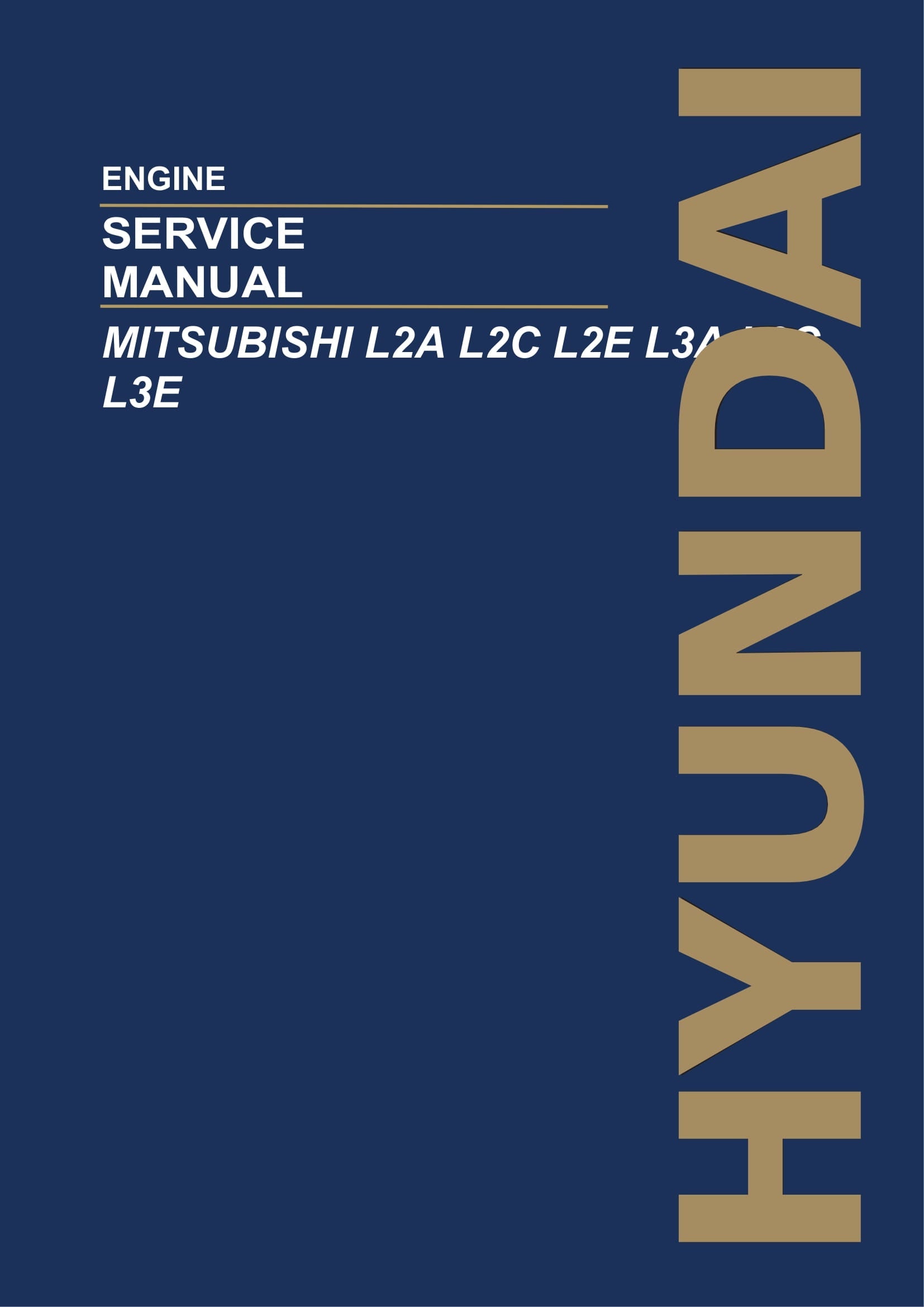 Hyundai MITSUBISHI L2A L2C L2E L3A L3C L3E ENGINE Hardcover Service Manual