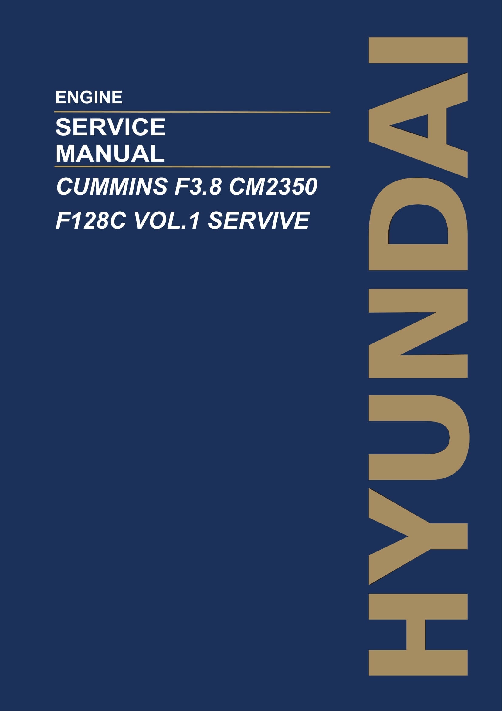 Hyundai CUMMINS F3.8 CM2350 F128C VOL.1 ENGINE Service Paper Manual