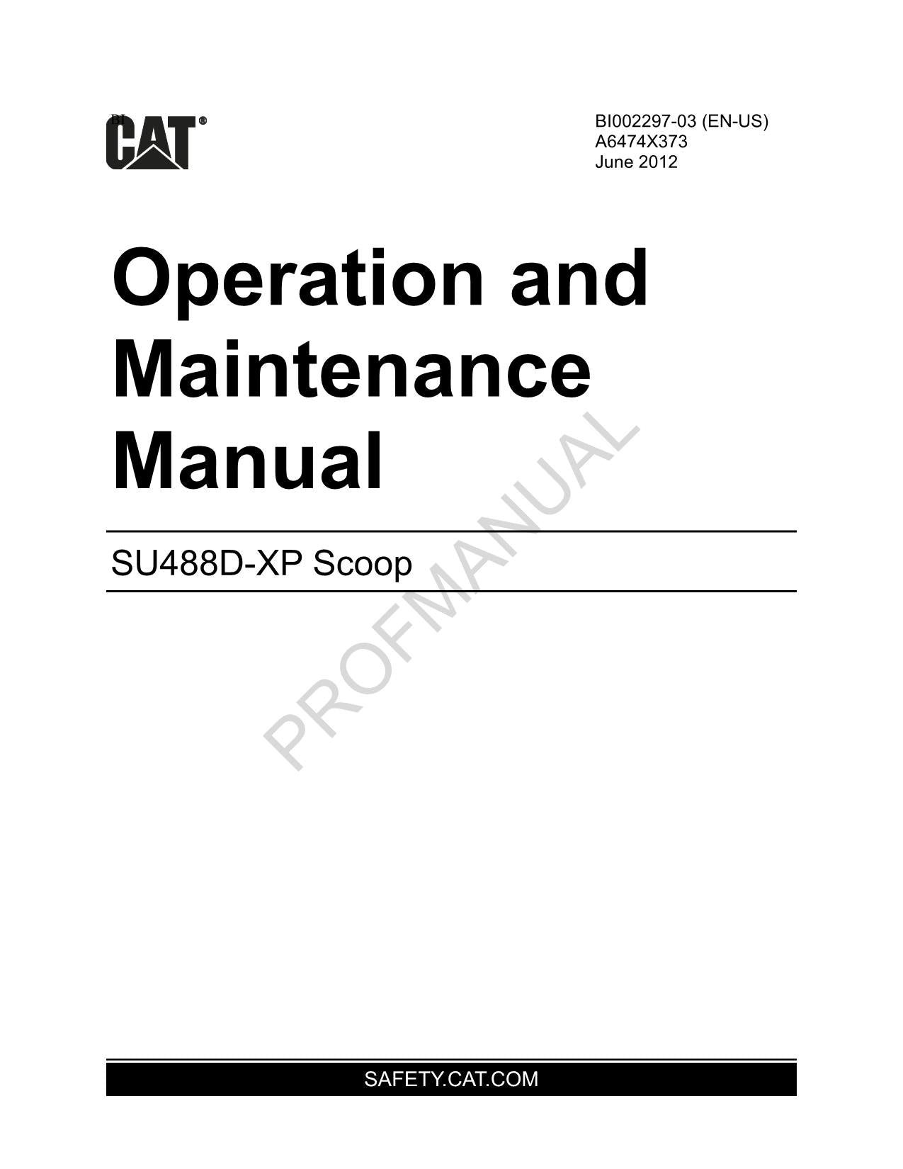 Caterpillar Cat SU488D-XP Scoop Operators Maintenance Manual