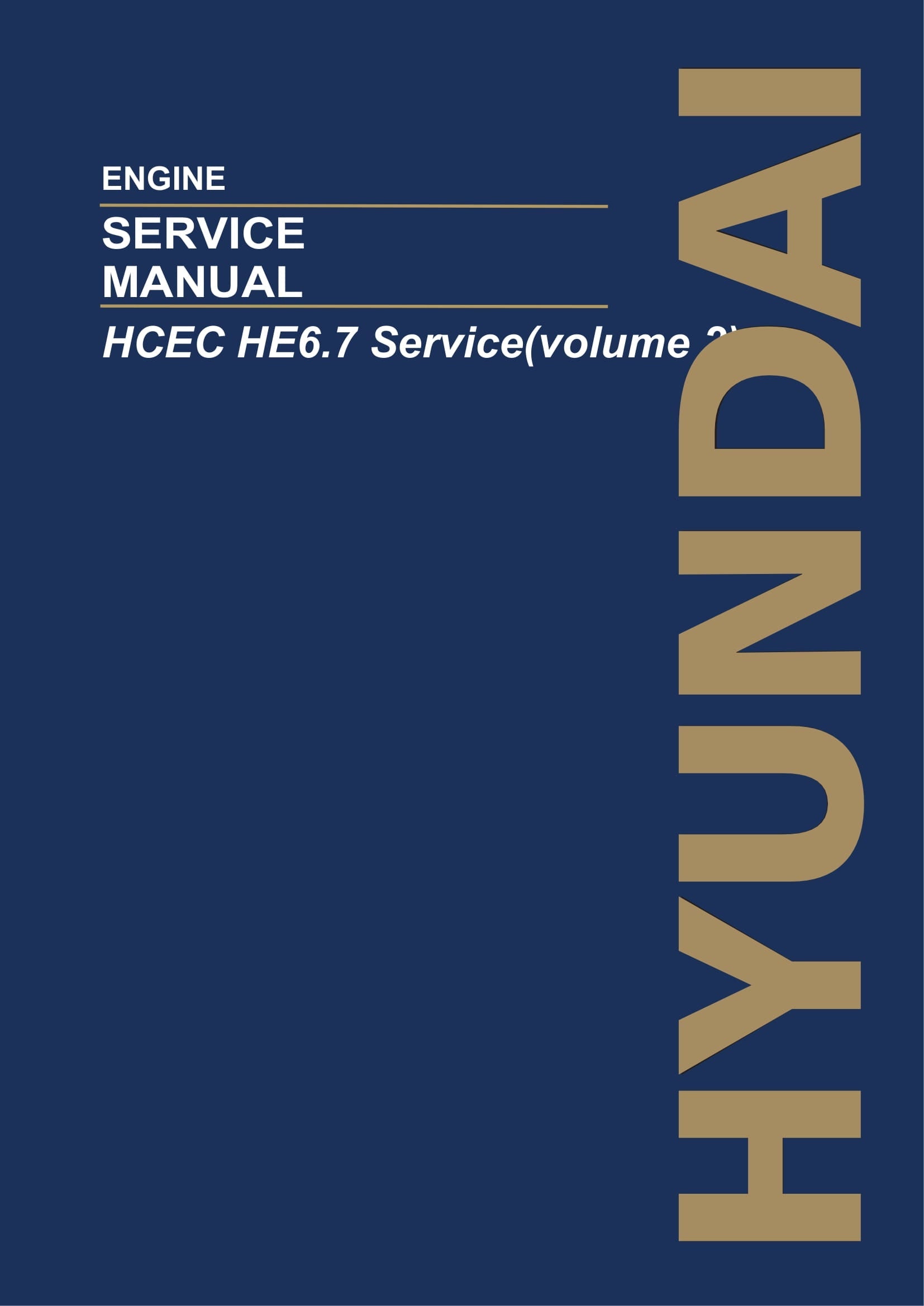 Hyundai HCEC HE6.7 volume 2 ENGINE Hardcover Repair Service Manual