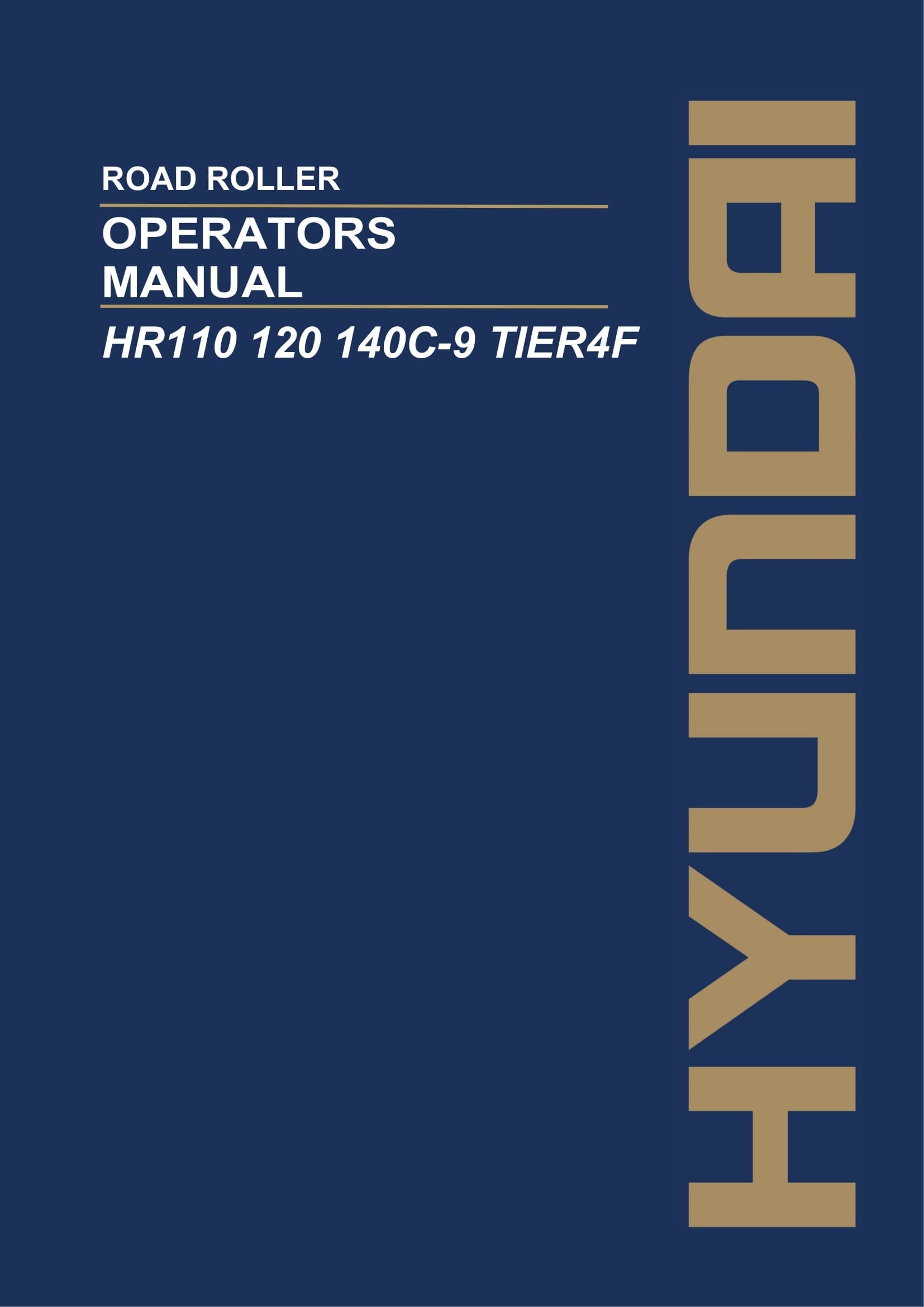 Hyundai HR110 120 140C-9 TIER4F ROAD ROLLER Operators Maintenance Manual