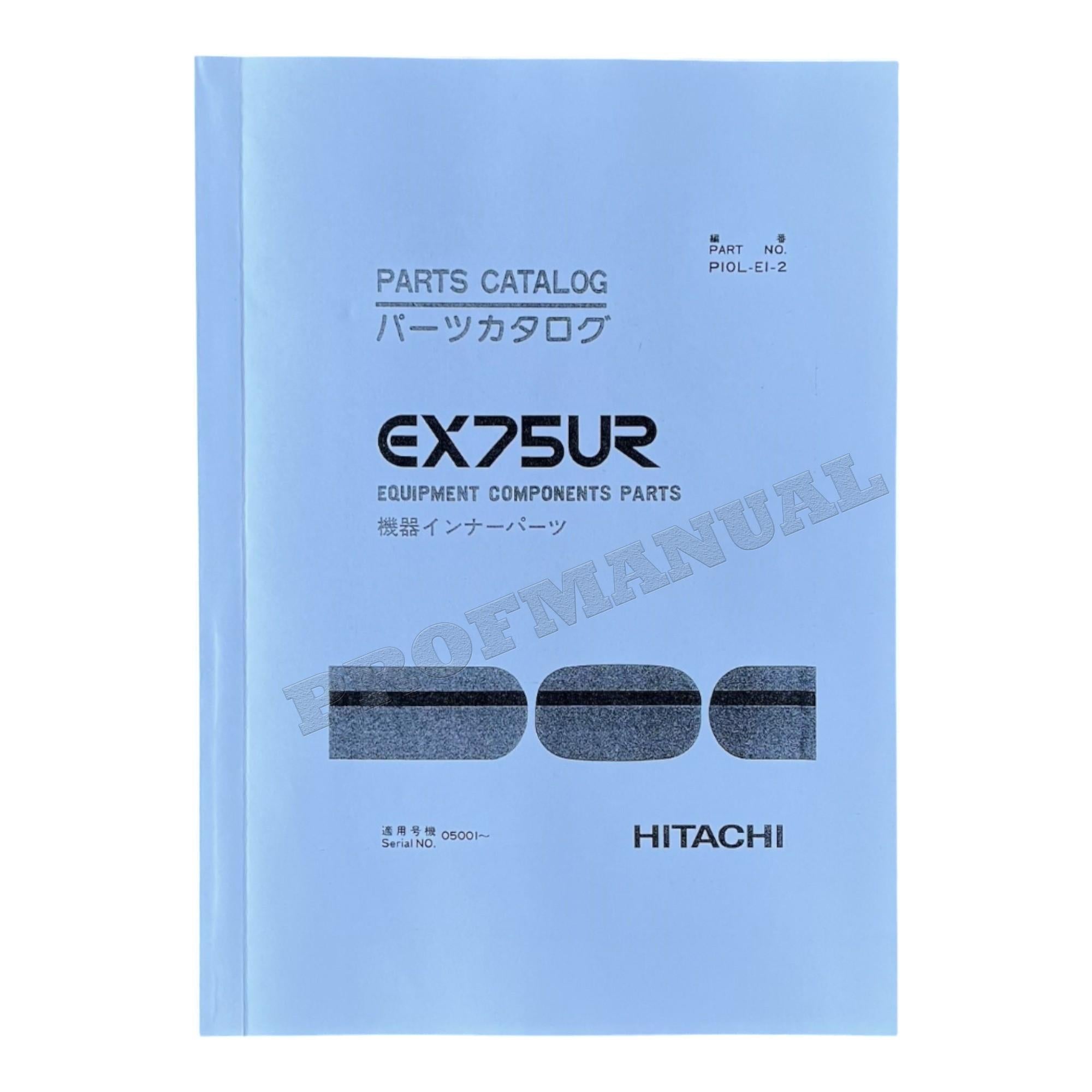 HITACHI EX75UR Equipment Component Excavator Parts Catalog Manual SN 05001-