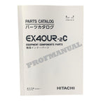 HITACHI EX40UR-2C Excavator Equipment Parts catalog manual 005001-