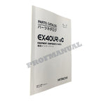 HITACHI EX40UR-2C Excavator Equipment Parts catalog manual 005001-