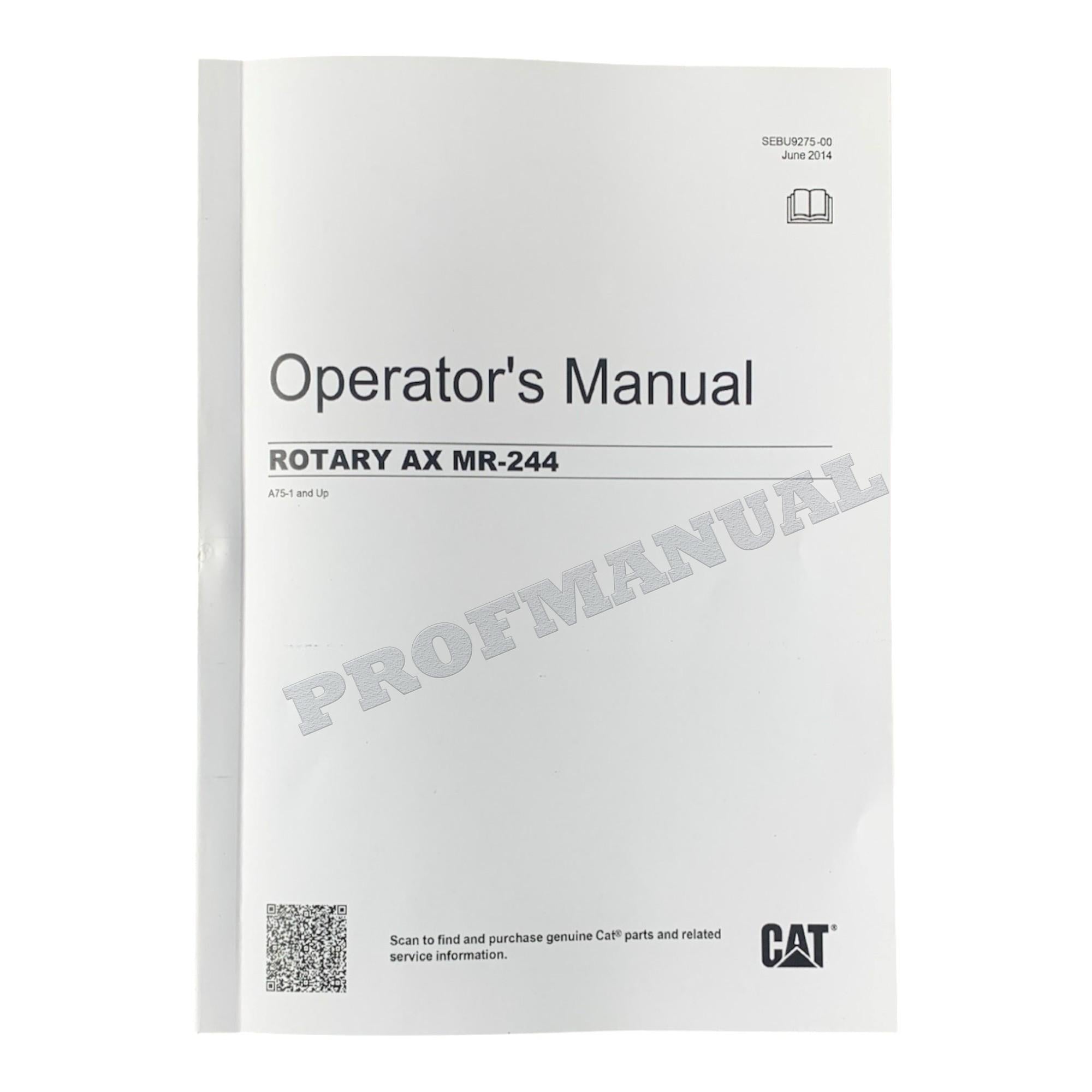 Caterpillar Rotary Ax MR 244 Operators Maintenance Manual