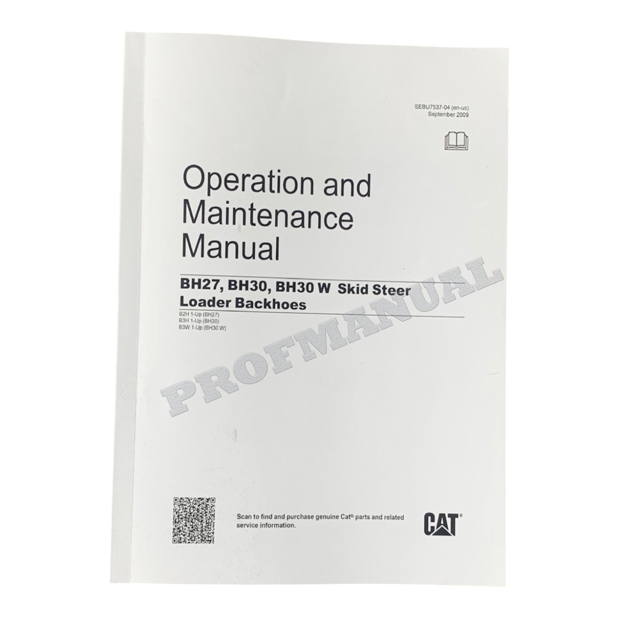 Caterpillar BH27 BH30 BH30 W Skid Steer Loader Backhoes Operators Manual