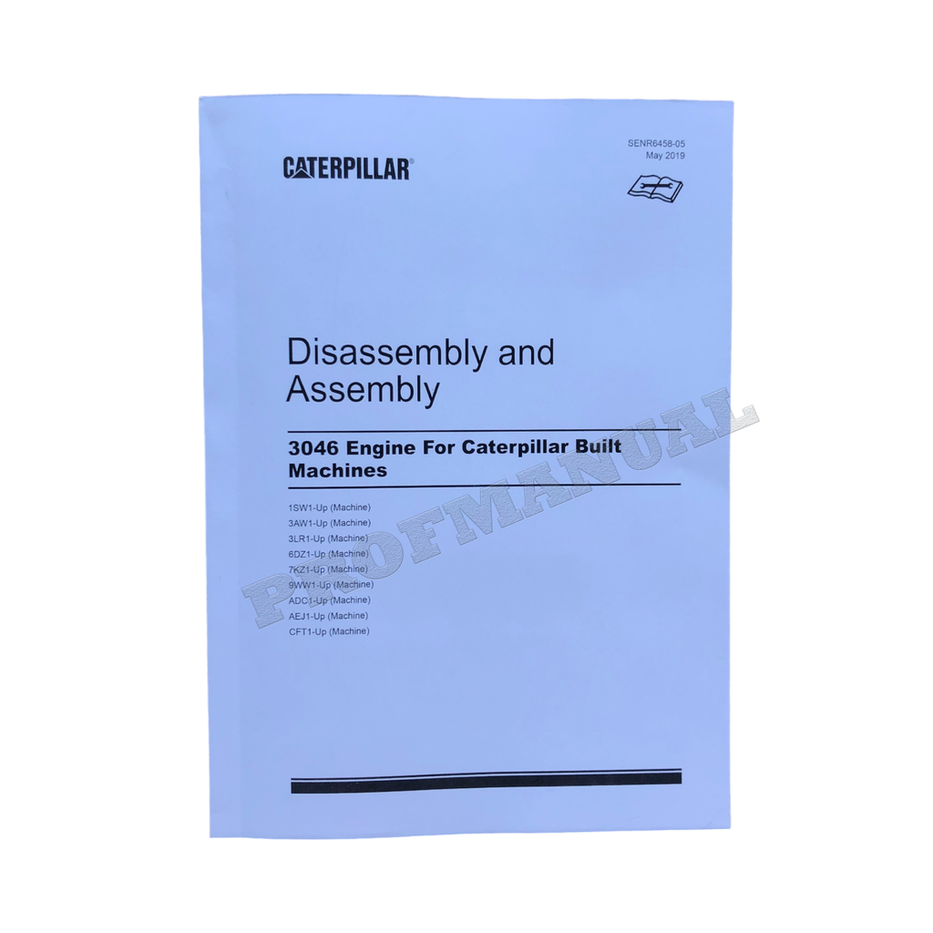 Caterpillar CAT 3046 Engine Built Machine Manual Disassembly Assembly