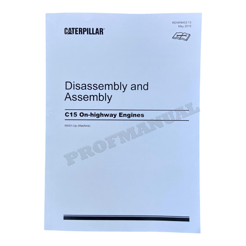 Caterpillar C15 On-Highway Engine Disassembly Assembly Manual SN MXS-Up