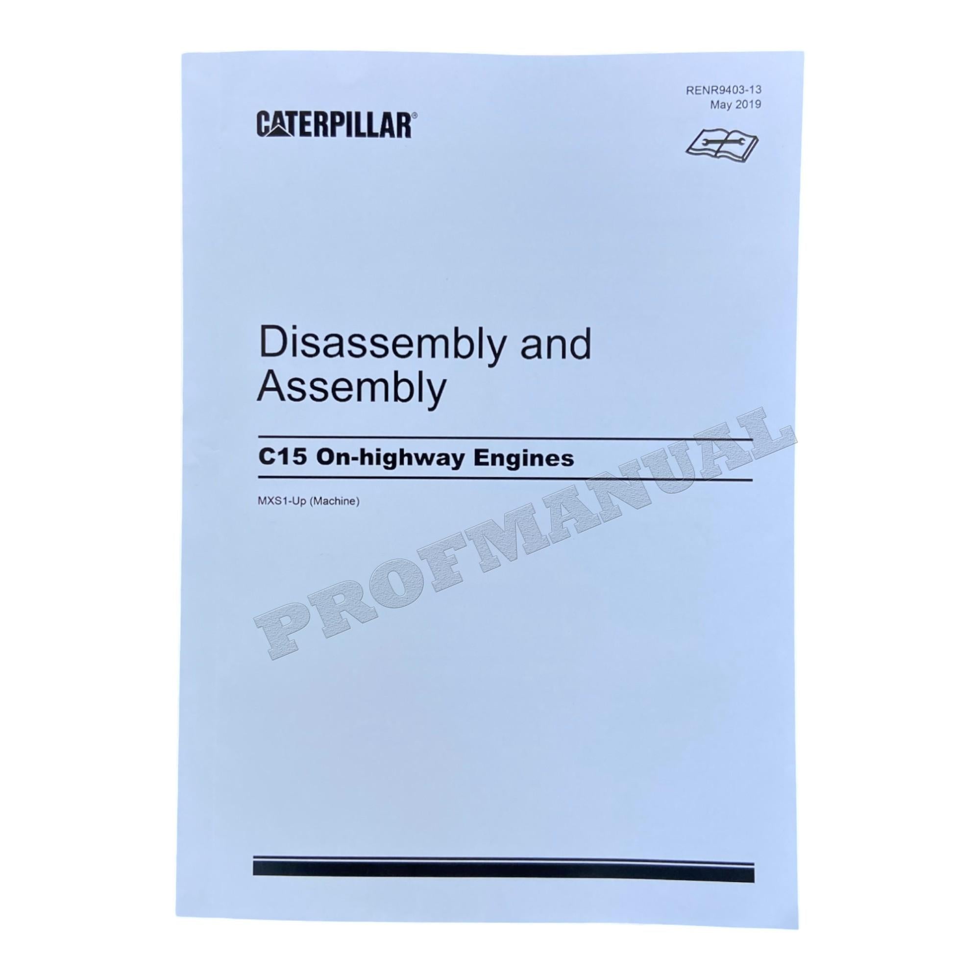 Caterpillar C15 On-Highway Engine Disassembly Assembly Manual SN MXS-Up