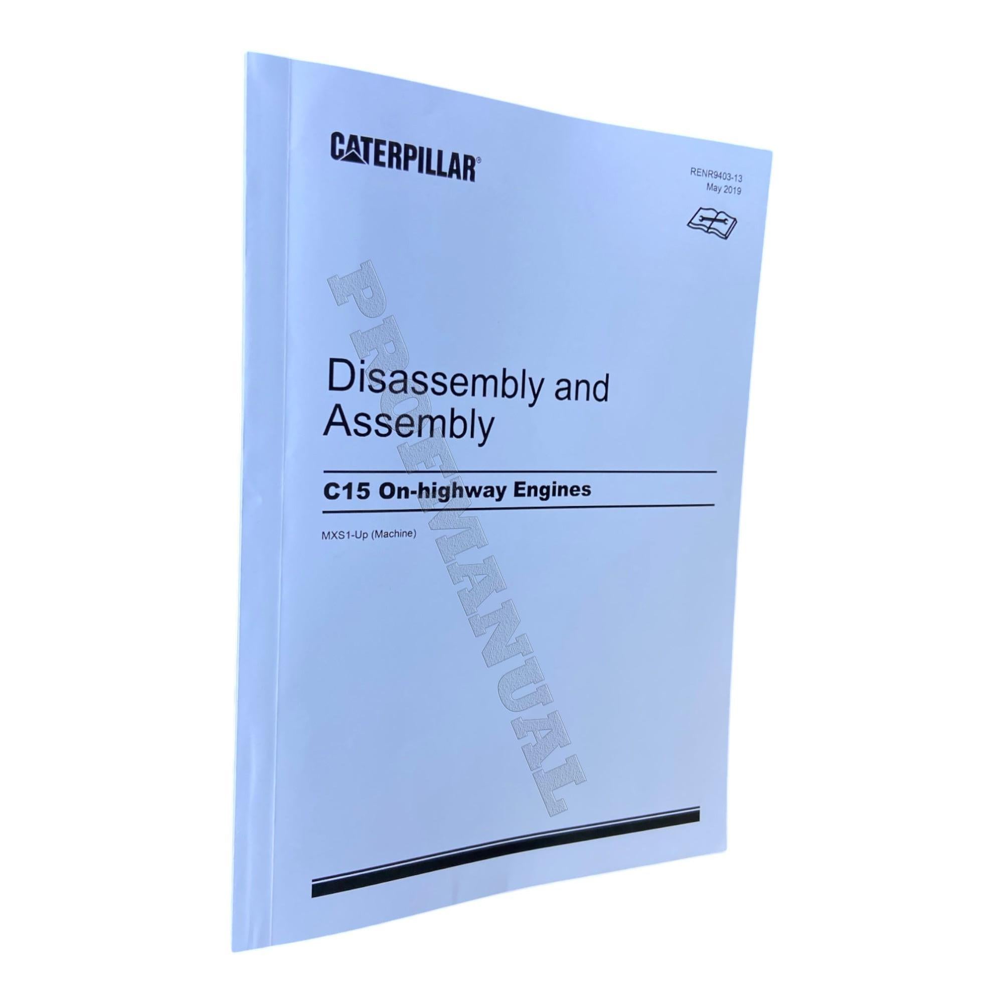 Caterpillar C15 On-Highway Engine Disassembly Assembly Manual SN MXS-Up