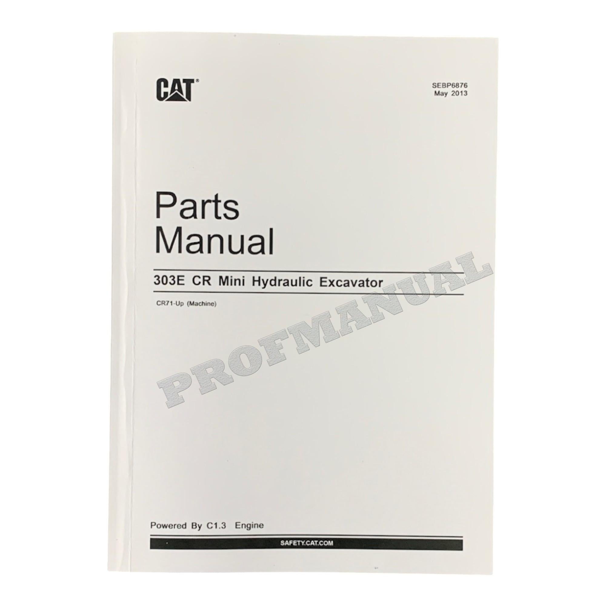 Caterpillar Cat 303E CR Mini Hydraulic Excavator Parts Catalog Manual CR71-Up