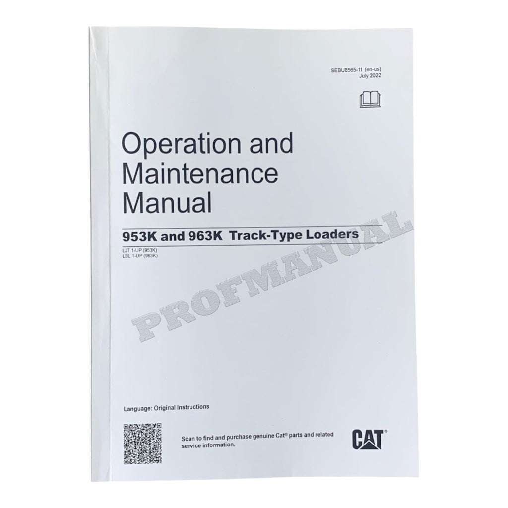 Caterpillar 953K 963K Track Loader Operators Maintenance Manual