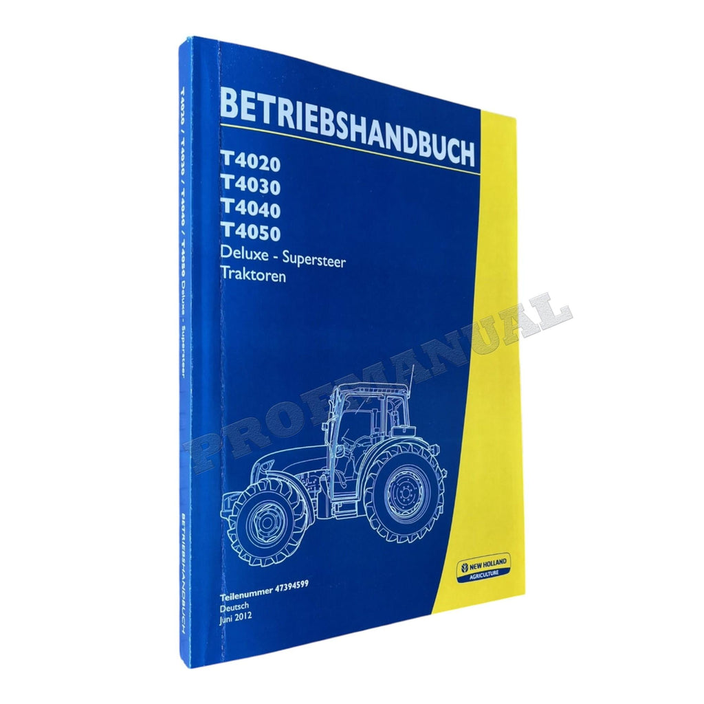 New Holland T4020 T4030 T4040 T4050 traktor betriebsanleitung 47394599